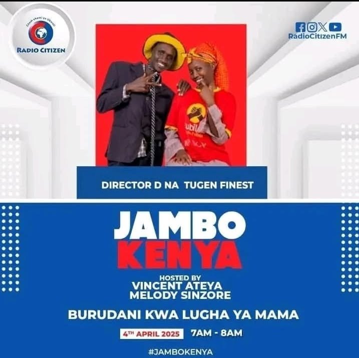 Radio Citizen's Jambo Kenya show poster featuring Director D and Tugen Finest